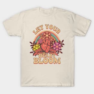 LET YOUR HEART BLOOM INSPIRATIONAL QUOTE T-Shirt